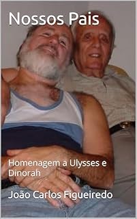 Livro Nossos Pais: Homenagem a Ulysses e Dinorah