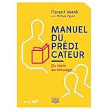 Manuel du prédicateur, du texte au message by 