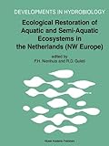 Ecological Restoration of Aquatic and Semi-Aquatic Ecosystems in the Netherlands (NW Europe), , 9048161746