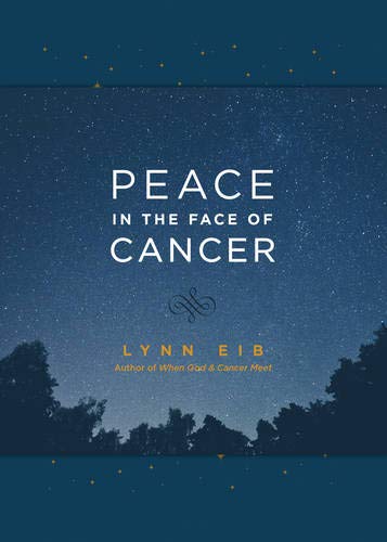 Peace in the Face of Cancer Peace in the Face of Cancer