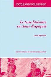 Le  texte littéraire en classe d'espagnol