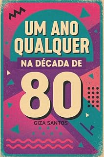 Livro UM ANO QUALQUER DA DÉCADA DE 80