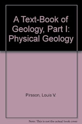 A Text-Book of Geology, Part I: Physical Geology