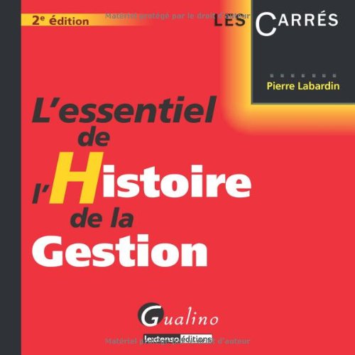 L' essentiel de l'histoire de la gestion