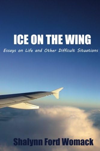 ICE ON THE WING: Essays On Life And Other Difficult Situations Paperback – 2 Jan 2013