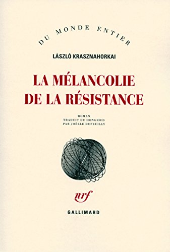 La  mélancolie de la résistance