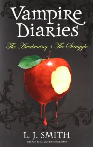 By L J Smith The Vampire Diaries: Volume 1: The Awakening & The Struggle (Books 1 & 2)