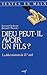 Dieu peut-il avoir un fils?: Le débat trinitaire du IVe siècle (Textes en main) (French Edition) by 
