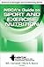NSCA’s Guide to Sport and Exercise Nutrition (NSCA Science of Strength & Conditioning)