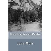 Our National Parks: Muench, David, Rudner, Ruth, Kiernan, Tom ...