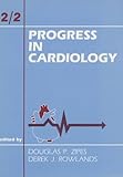 Progress in Cardiology, Zipes, Douglas P. and Rowlands, Derek J., 0812111907
