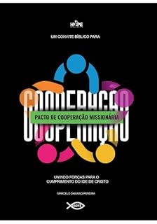 Livro PACTO DE COOPERAÇÃO MISSIONÁRIA: Um convite Bíblico para o estabelecimento de Pactos de Cooperação Missionária