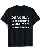 Mens Dracula In The Streets Wolf Man In The Sheets T Shirt Tee 2XL Black