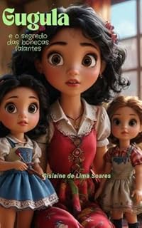 Livro Gugula: e o segredo das bonecas falantes