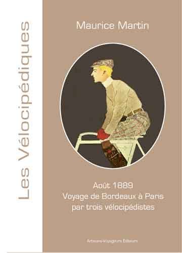 Voyage de Bordeaux à Paris par trois vélocipédistes