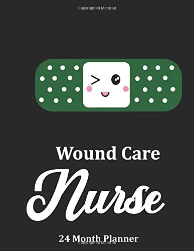 Wound Care Nurse: 2020 - 2021 24 Month Planner For Nurses