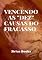 Livro Vencendo As "dez" Causas Do Fracasso