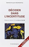 Décider dans l'incertitude by 
