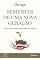 Livro Sementes de uma nova geração: Seja você a mudança que espera no mundo