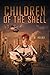 Children of the Shell by I W Hulke
