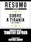 Livro Sobre A Tirania (On Tyranny) - Baseado No Livro De Timothy Snyder