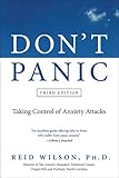 Don't Panic Third Edition: Taking Control of Anxiety Attacks