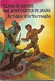 Llana Of Gathol and John Carter Of Mars (Barsoom, 10, 11)