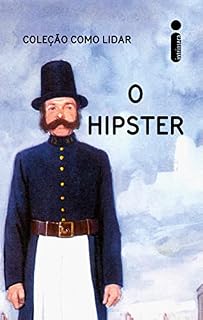 Livro O hipster: Como lidar