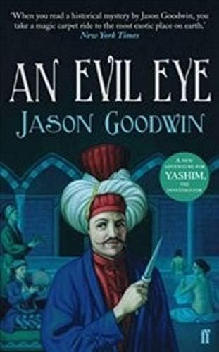 An Evil Eye (Yashim the Ottoman Detective Book 4)
