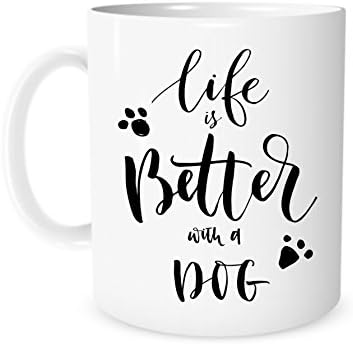 The Coffee Corner - Life Is better With A Dog - 11 Ounce White Ceramic Coffee or Tea Mug - Dog pet animal lover gift, Dog mom