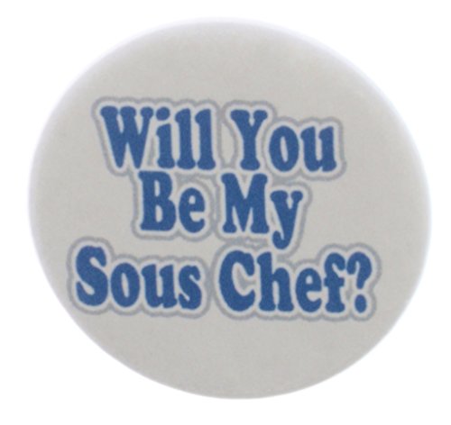 A&T Designs Unisex Will You Be My Sous Chef ? 1.25" Pinback Button Pin Cute Cook
