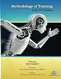 Methodology of Training in the 22nd Century: An Updated Approach to Training and Coaching the Elite Athlete