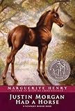 [ Justin Morgan Had a Horse BY Henry, Marguerite ( Author ) ] { Paperback } 2006
