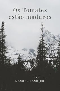 Livro Os Tomates Estão Maduros