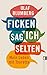 Ficken sag ich selten: Mein Leben mit Tourette (German Edition) by Olaf Blumberg