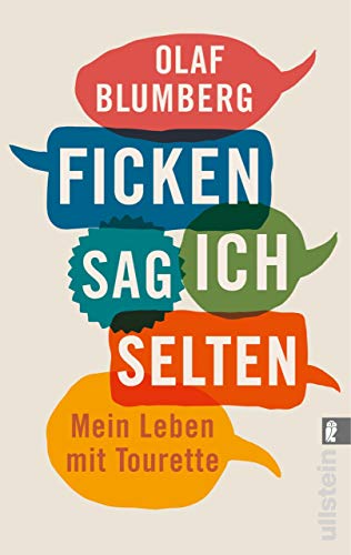 Ficken sag ich selten: Mein Leben mit Tourette (German Edition) by Olaf Blumberg