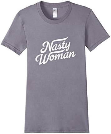 Women's Nasty Woman & Nasty Women VOTE T-Shirt Medium Slate