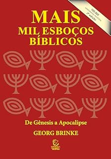Livro Mais mil esboços bíblicos - eBook: de Gênesis a Apocalipse