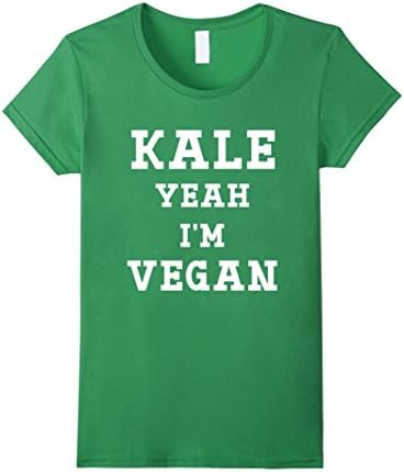 Women's Kale Yeah I'm Vegan Funny T-shirt Medium Grass