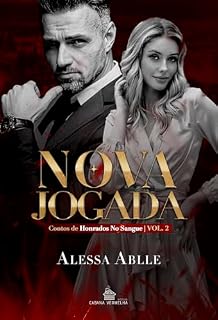 Livro Nova Jogada: Conto de Nina e Paolo (Honrados no Sangue – Nina e Paolo Livro 3)