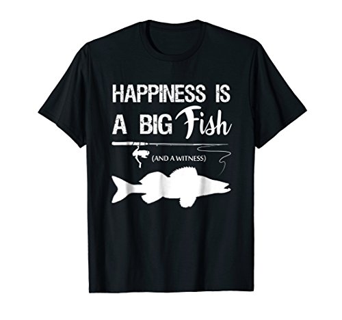 Happiness Is A Big Fish T-Shirt