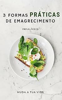 Livro 3 formas práticas de emagrecimento: práticas infalíveis
