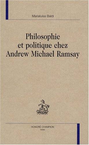Philosophie et politique chez Andrew Michael Ramsay