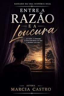 Livro Entre a razão e a loucura
