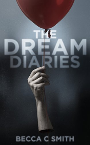 The Dream Diaries by [Smith, Becca C.]