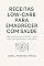 Livro Receitas Low-Carb para Emagrecer com Saúde