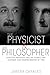 The Physicist and the Philosopher: Einstein, Bergson, and the Debate That Changed Our Understanding of Time