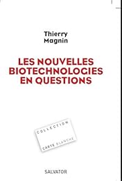 les  nouvelles biotechnologies en question