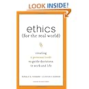 Ethics For The Real World Creating A Personal Code To