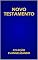 Livro NOVO TESTAMENTO  : COMPLETO (COLEÇÃO EVANGELIZANDO Livro 1)